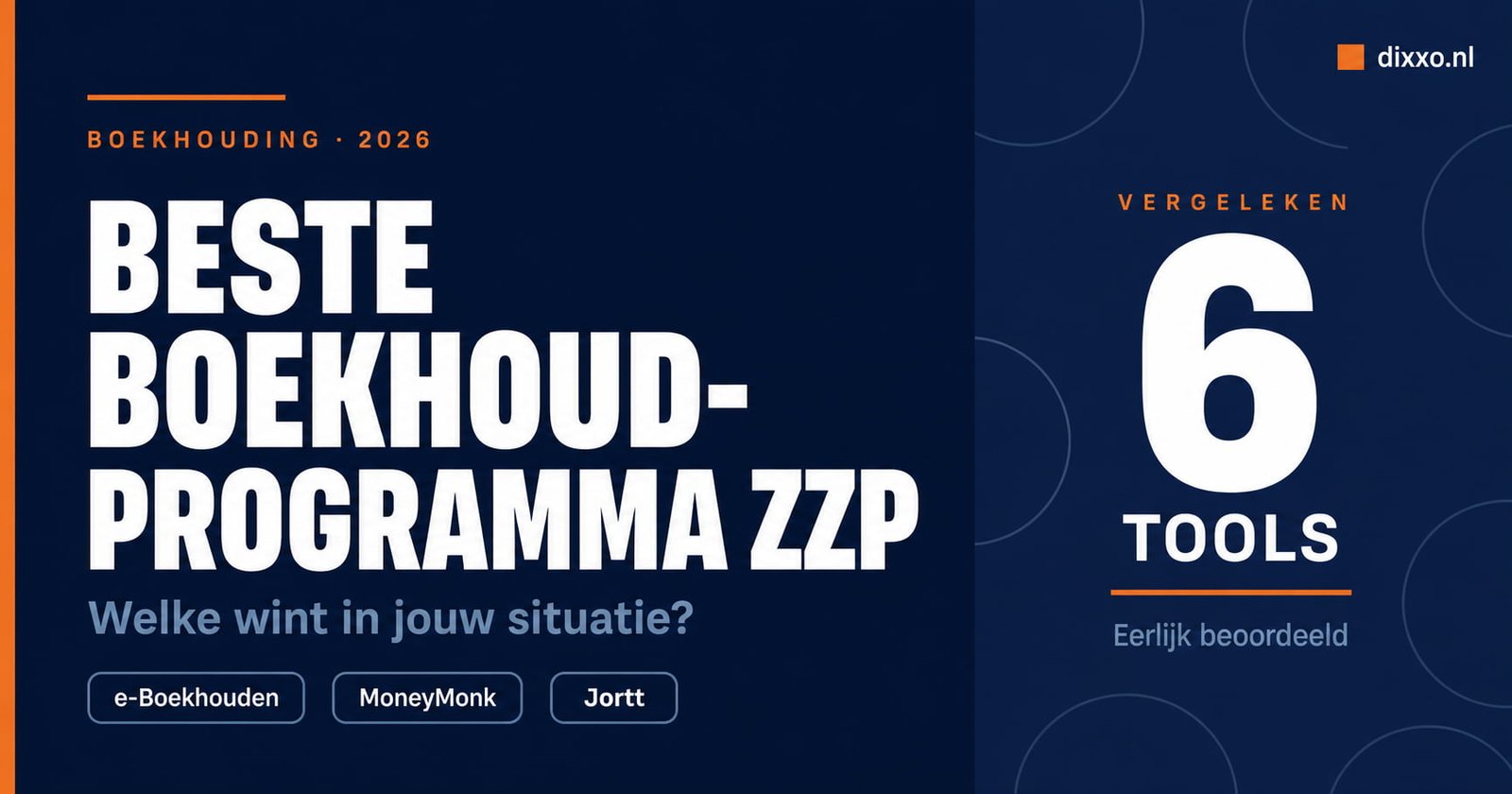 Beste boekhoudprogramma zzp 2026: vergelijking van e-Boekhouden, MoneyMonk, Jortt, shine, bunni en Moneybird