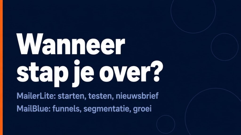 wanneer MailerLite wanneer MailBlue zzp keuze