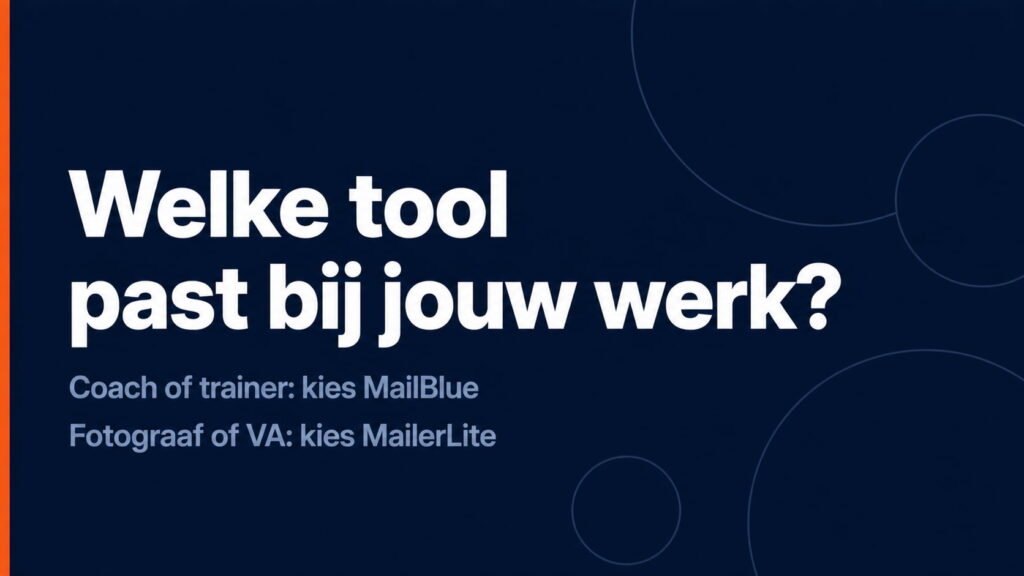 welke e-mailmarketing tool past bij jouw zzp-situatie