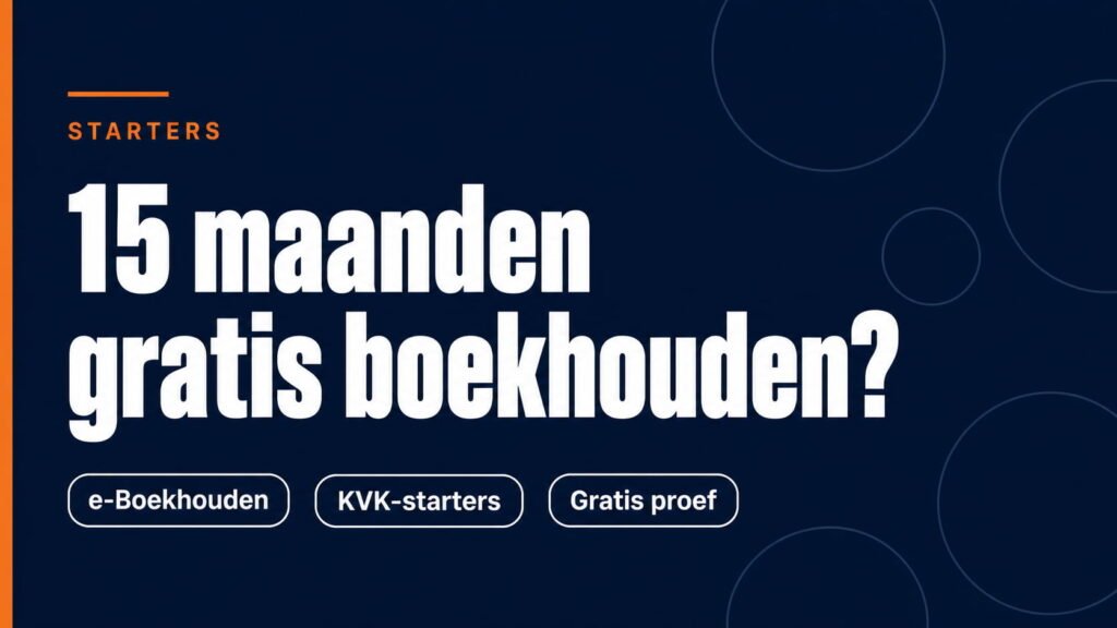15 maanden gratis boekhouden voor KVK-starters met e-Boekhouden