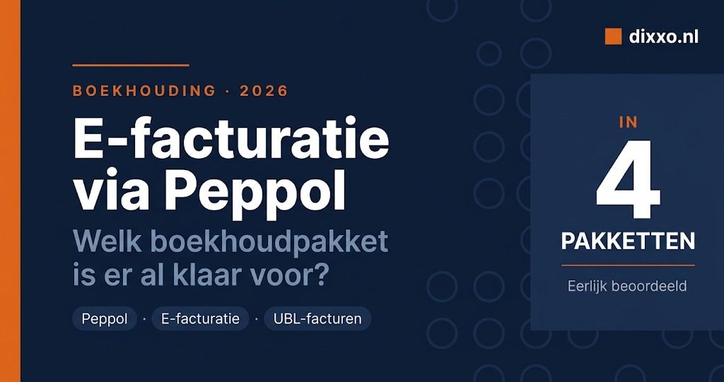 E-facturatie via Peppol voor zzp'ers in 2026: welk boekhoudpakket is er al klaar voor
